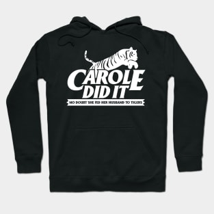 Carole Did It Hoodie